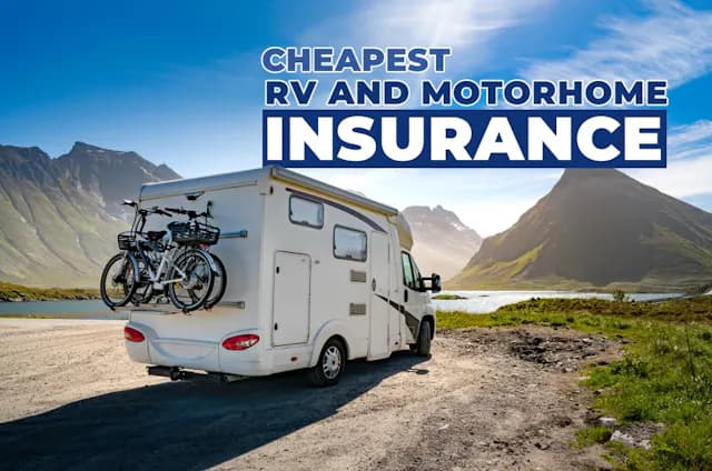 Cheap RV and Motorhome Insurance