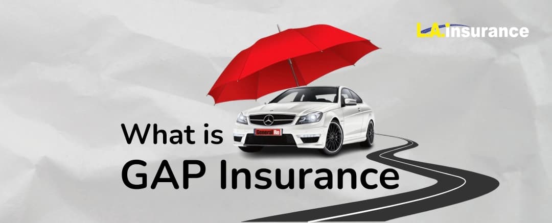 What Is Gap Insurance? What Is Gap Insurance?